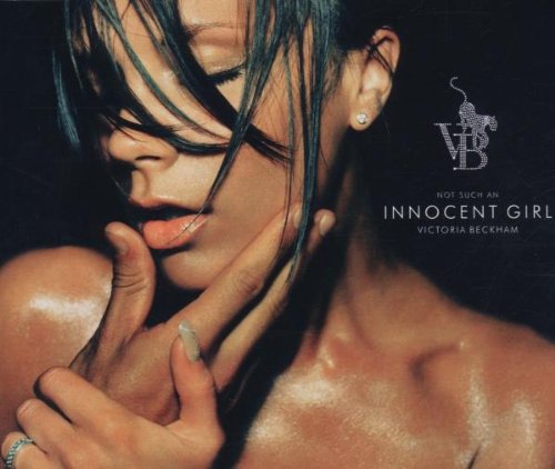 Victoria Beckham - Not Such An Innocent Girl