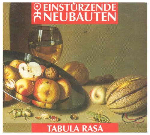 Einstuerzende Neubauten - Tabula Rasa [Re-Issue]