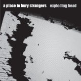 A Place to Bury Strangers - Worship