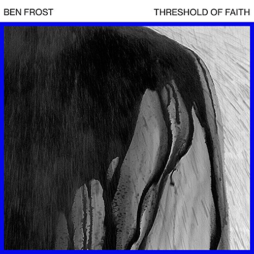 Frost , Ben - Threshold of Faith (Vinyl)