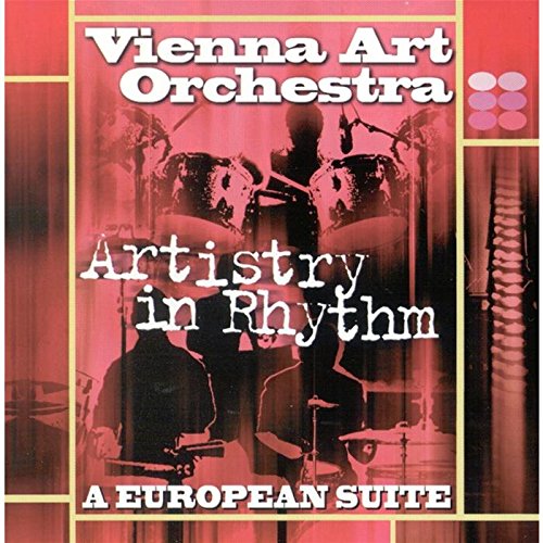 Vienna Art Orchestra - Artistry in Rhythm