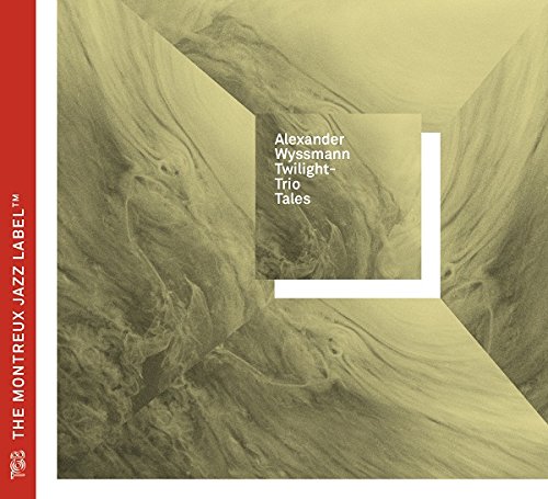 Alexander Wyssmann Twilight-Trio - Tales