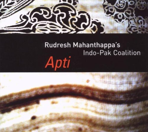 Rudresh'S Indo-Pak Coalition Mahanthappa - Apti