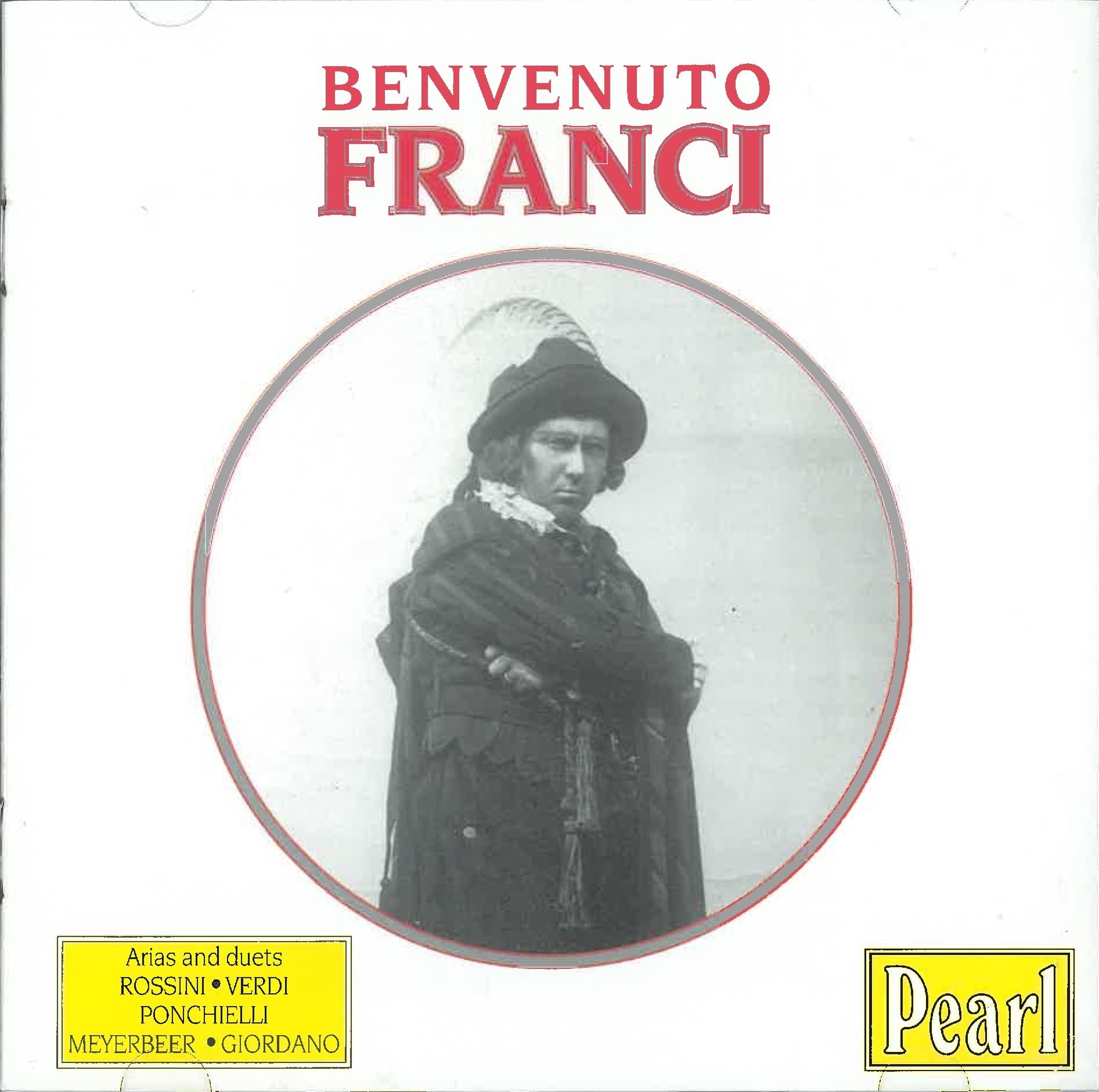 FRanci , Benvenuto - Arias And Duets: Rossini, Verdi, Ponchielli, Meyerbeer, Giordano