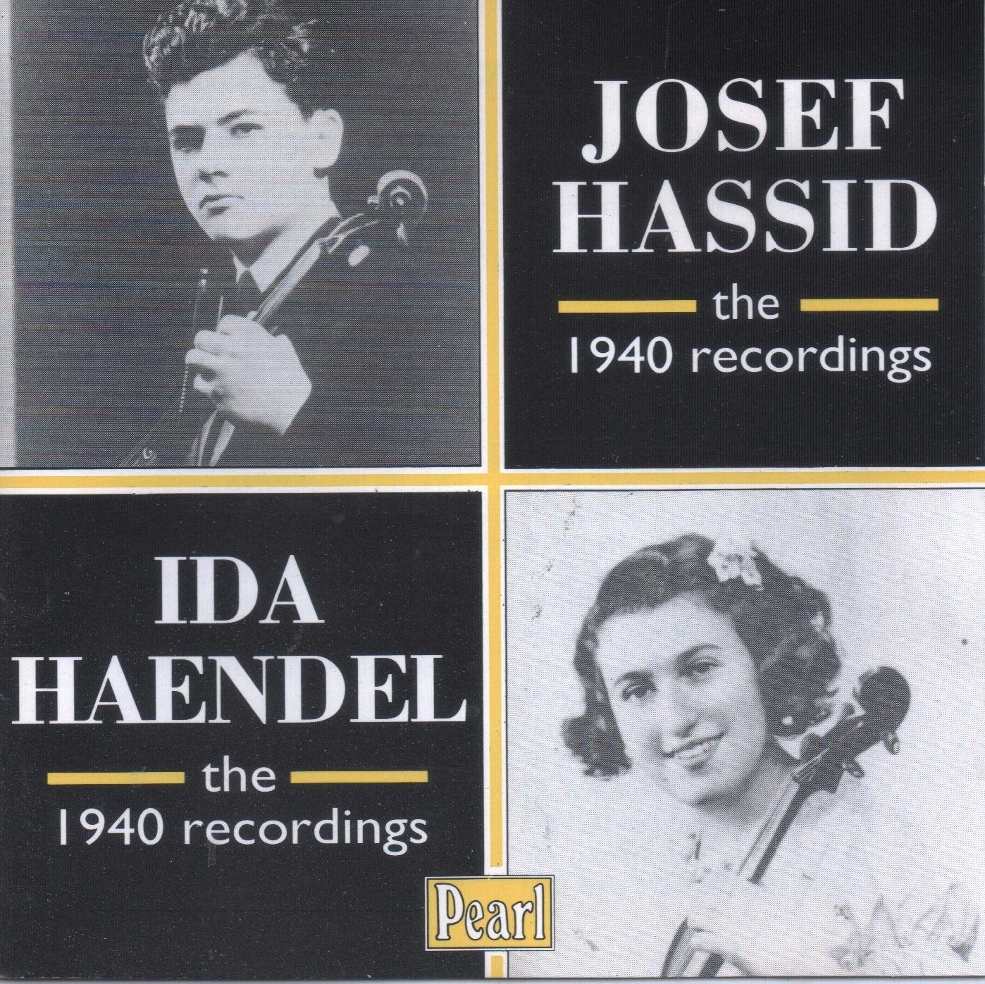 Hassad , Josef & Haendel , Ida - Hassid / Haendel: The 1940 Recordings