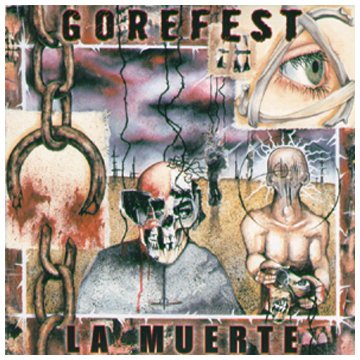 Gorefest - La Muerte