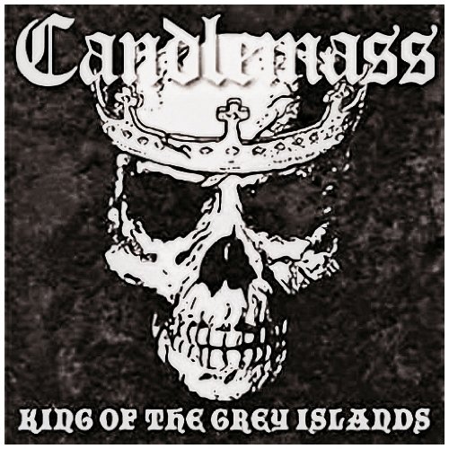 Candlemass - King of the Grey Islands