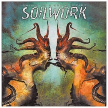 Soilwork - Sworn to a Great Divide