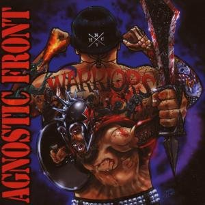 Agnostic Front - Warriors