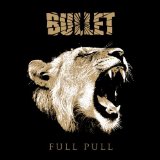 Bullet - Full Pull (Limited Edition)