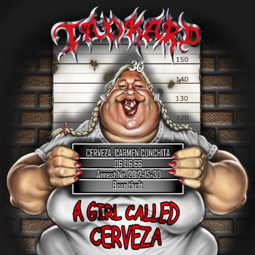 Tankard - Girl Called Cerveza