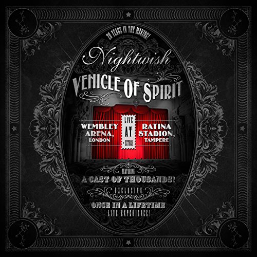 Nightwish - Vehicle of Spirit - Live at Wembley Arena, London & Ratina Stadion, Tampere