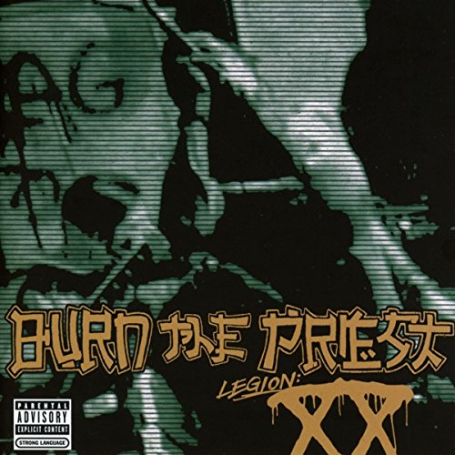Burn the Priest - Legion: XX
