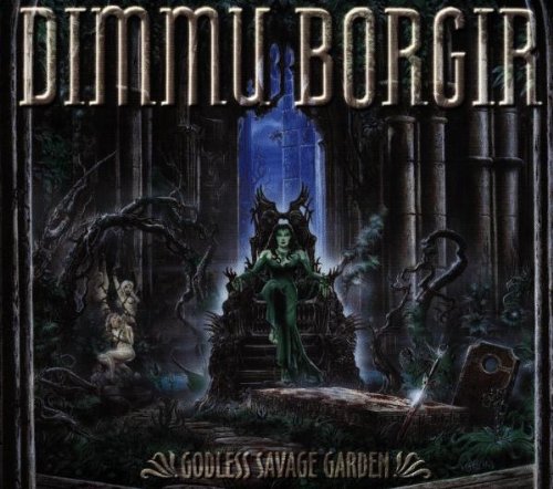 Dimmur Borgir - Goodles savage garden