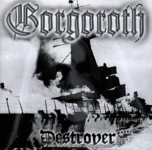 Gorgoroth - Destroyer