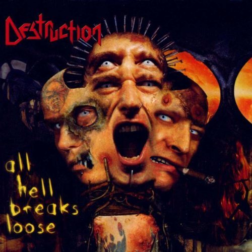 Destruction - All Hell Breaks Loose