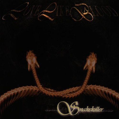 Love like blood - Snakekiller