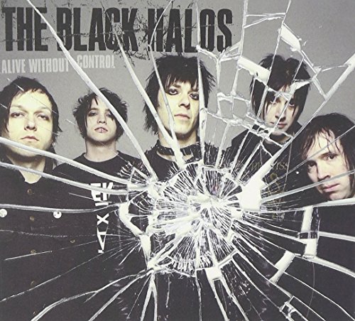Black Halos , The - Alive without Control
