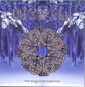 Old Man S Child - Pagan Prosperity