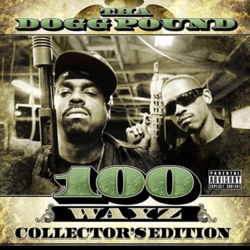 Tha Dogg Pound - 100 Ways