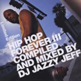 Sampler - Hip Hop Forever 2 (mixed by DJ Jazzy Jeff) (Limited Edition)