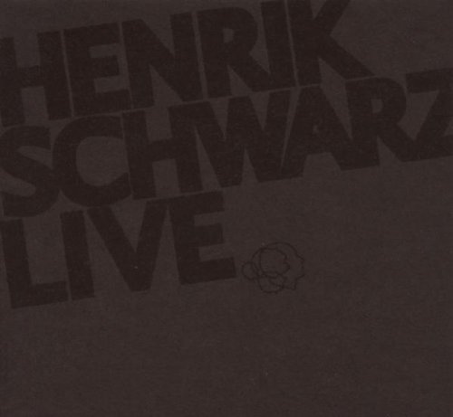 Schwarz , Henrik - Live