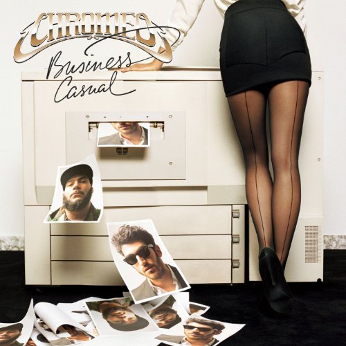 Chromeo - Business Casual