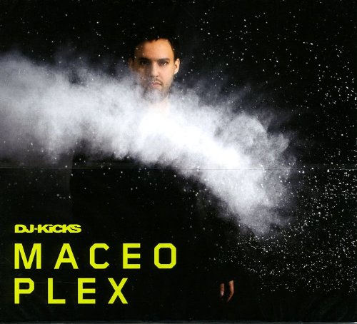 Maceo Plex - DJ Kicks