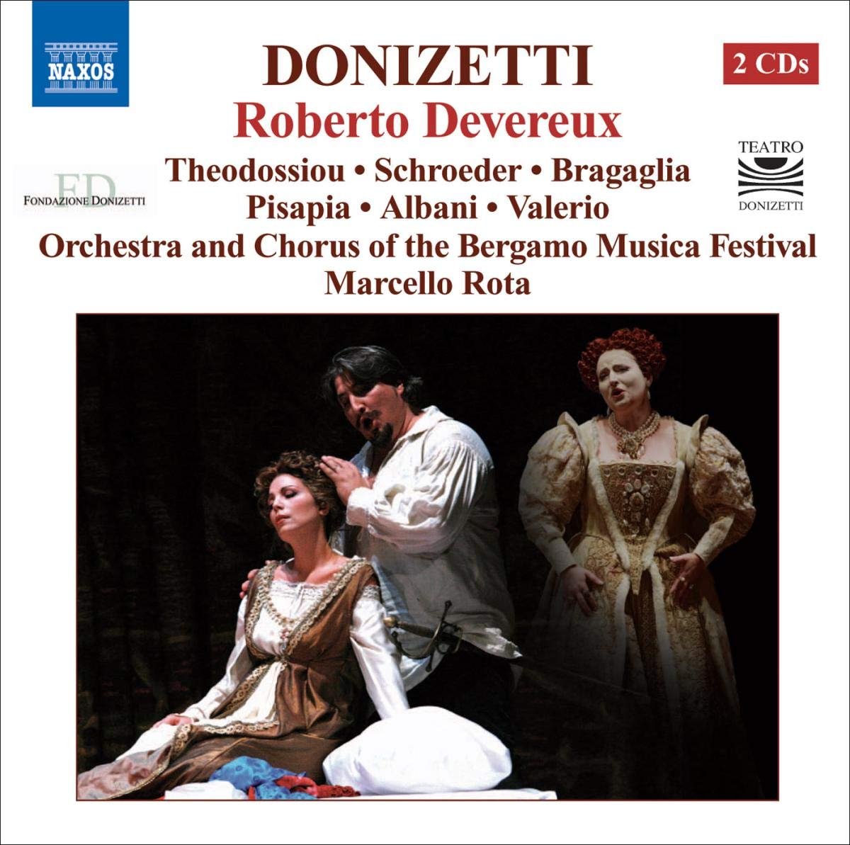 Donizetti , Gaetano - Robert Devereux (Theodossiou, Schroeder, Bragaglia, Rota)