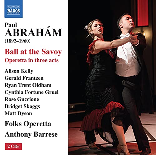 Kelly, Frantzen, Barrese, Folks Operetta, Abrahám,Paul, - - Ball at the Savoy