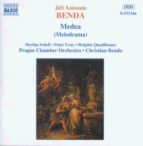 Benda , Jiri Antonin - Medea (Melodrama) (Schell, Uray, Quadlbauer, Prague Chamber Orchestra, Benda)