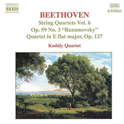 Beethoven , Ludwig van - String Quartets 6: Op. 59 No. 3 'Razumovsky' / Quartet In E Flat Major, Op. 127 (Kodaly Quartet)