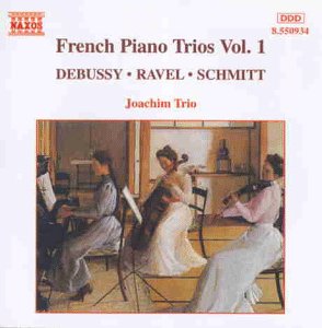 Joachim Trio - French Piano Trios 1 (Debussy / Ravel / Schmitt)