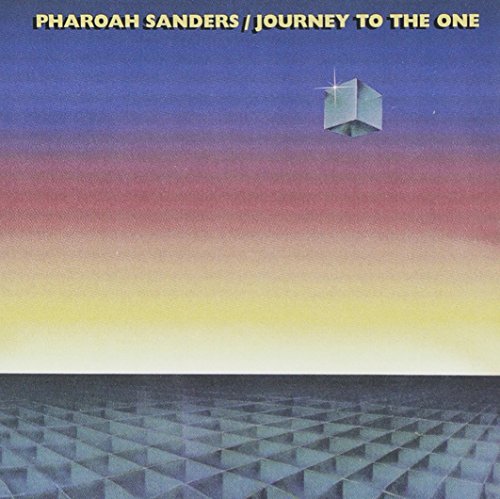 Pharoah Sanders - Journey to the One (Trcd 108)