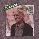 Evans , Gil - Live At The Public Theater New York 1980 Vol. 1