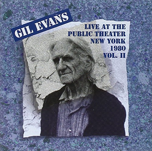 Evans , Gil - Live At The Public Theater New York 1980 Vol. 2