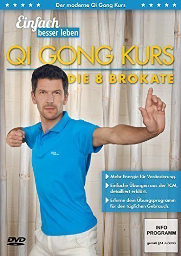 - Der moderne Qi Gong Kurs — Die 8 Brokate | DVD für Fitness & Gesundheit für jedes Alter und jeden Fitnesslevel