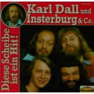 Dall , Karl und Insterburg & Co. - Diese Scheibe ist ein Hit!