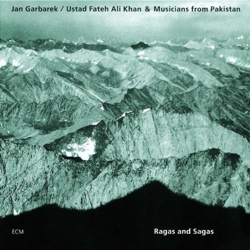 Garbarek , Jan - Ragas and Sagas (With Ustad Fateh Ali Khan & Musician From Pakistan)