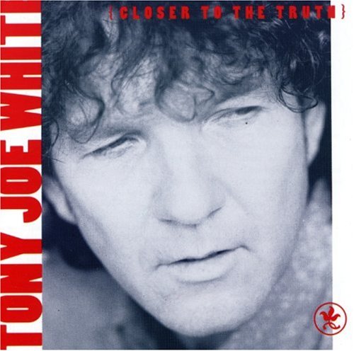 White , Tony Joe - Closer To The Truth