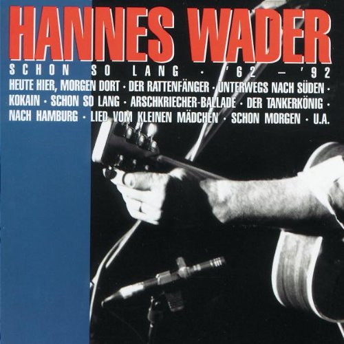 Wader , Hannes - Schon so lang '62 - '92