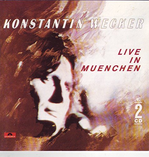 Wecker , Konstantin - Live in muenchen