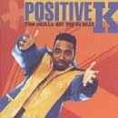 Positive K - The skills dat pay da bills