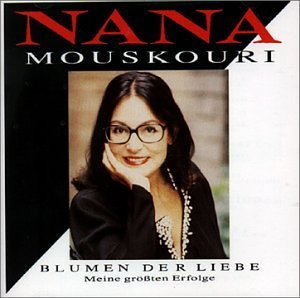 Mouskiri , Nana - Blumen der Liebe-Meine Grössten Erfolge