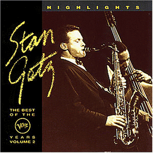 Stan Getz - Highlights Vol.2