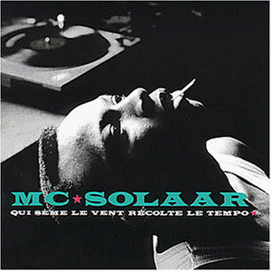 MC Solaar - Qui seme le vent recolte le tempo