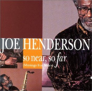 Henderson , Joe - So near so far