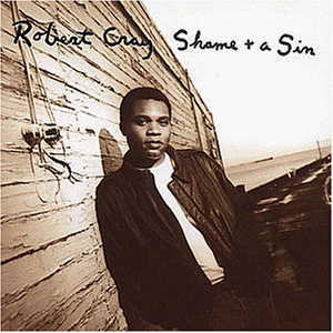 Cray , Robert - Shame A Sin