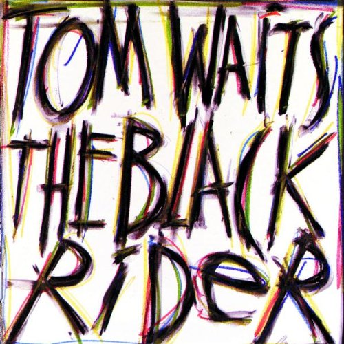 Waits , Tom - The Black Rider