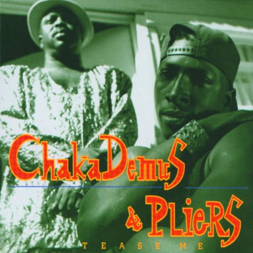 Chaka & Pliers Demus - Tease Me